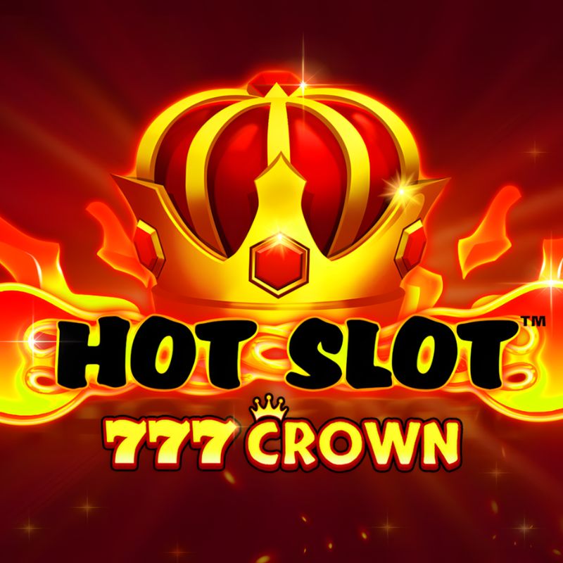 Hot Slot 777 Crown Slot