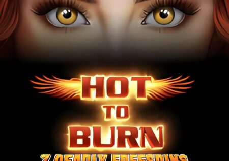 Hot to Burn 7 Deadly Free Spins Slot