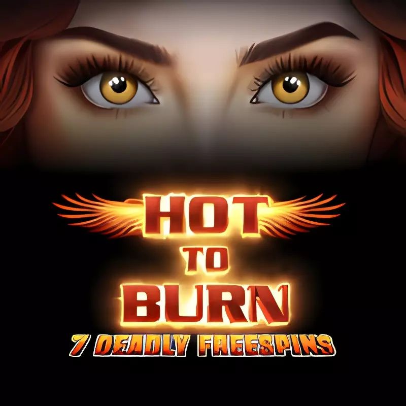 Hot to Burn 7 Deadly Free Spins Slot