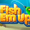 Fish ´Em Up Slot