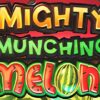Mighty Munching Melons Slot