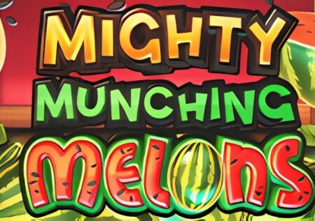 Mighty Munching Melons Slot