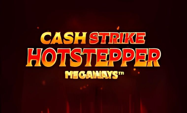 Cash Strike Hotstepper Megaways Slot