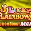 3 Lucky Rainbows Action Boom Max Slot