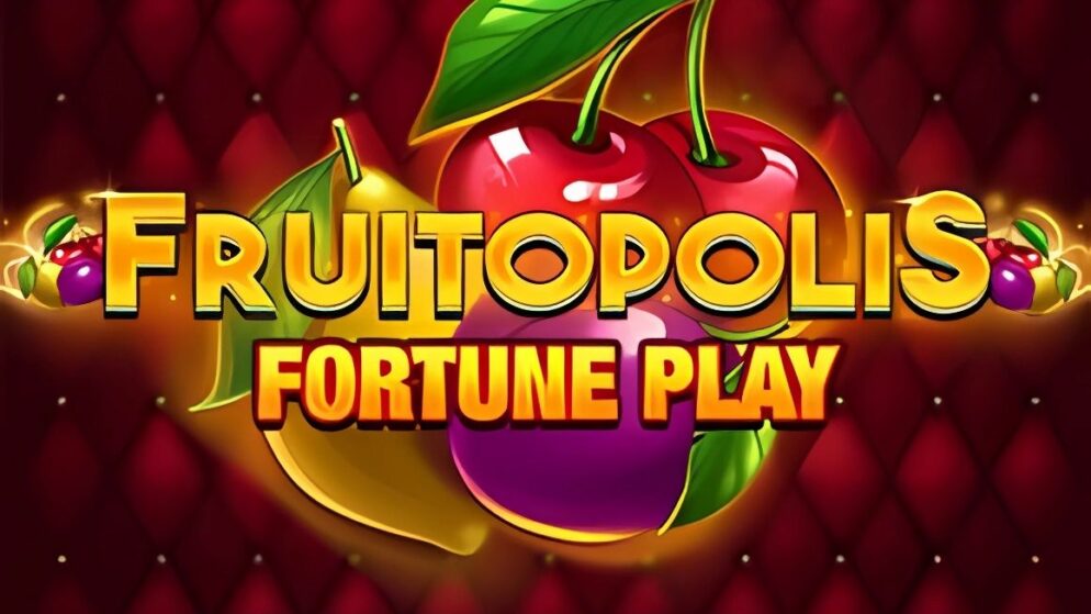 Fruitopolis Fortune Play Slot