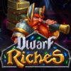 Dwarf Riches Slot