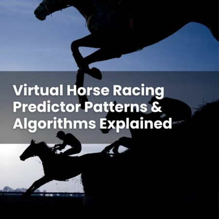 Virtual Horse Racing Predictor Patterns & Algorithms Explained