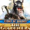 Story Of Vikings The Golden Era Slot