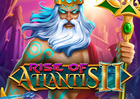 Rise of Atlantis 2 Slot
