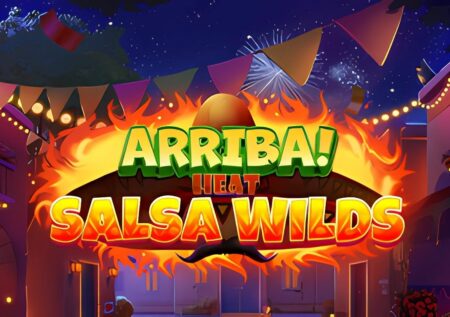 Arriba Heat Salsa Wilds Slot