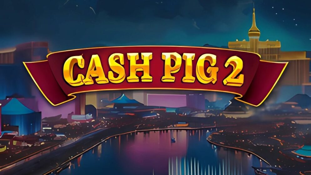 Cash Pig 2 Slot
