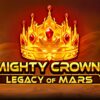 Mighty Crown Legacy of Mars Slot