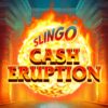 Slingo Cash Eruption Slot