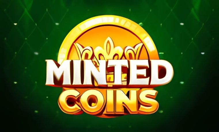 Minted Coins Slot