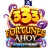333 Fortunes Ahoy POWER COMBO Slot