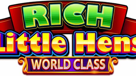 Rich Little Hens – World Class Slot