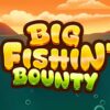 Big Fishin Bounty Slot