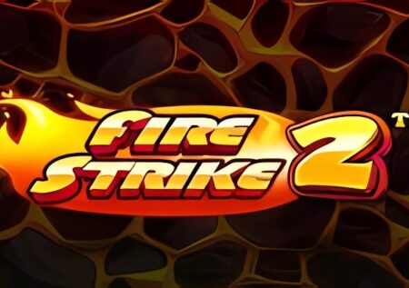 Fire Strike 2 Slot
