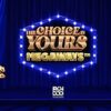 The Choice is Yours Megaways Slot