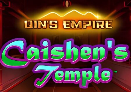 Qins Empire – Caishens Temple Slot
