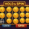 Hold and Spin Slots Feature Explained: How Lock and Spin Works