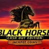 Black Horse Cash Out Edition Slot