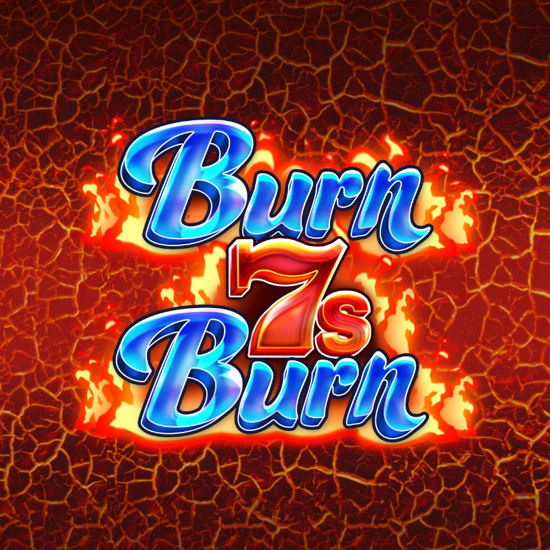 Burn 7s Burn Slot