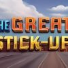 The Great Stick-Up Slot