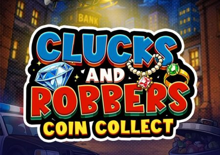 Clucks and Robbers – Coin Collect Slot
