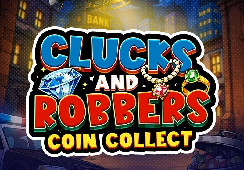 Clucks and Robbers – Coin Collect Slot