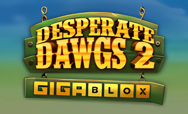 Desperate Dawgs 2 Gigablox Slot