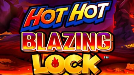 Hot Hot Blazing Lock Fire Pots Slot