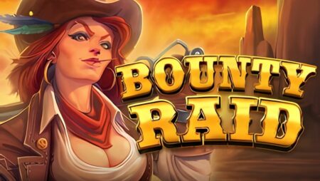 Bounty Raid Slot