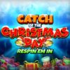 Catch Of The Christmas Day Respin Em In Slot