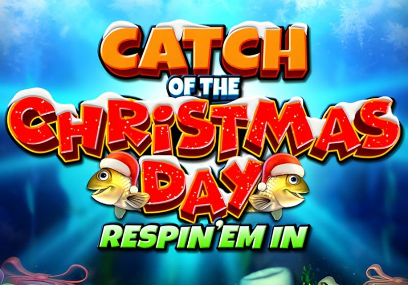 Catch Of The Christmas Day Respin Em In Slot
