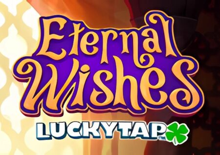 Eternal Wishes LuckyTap Slot