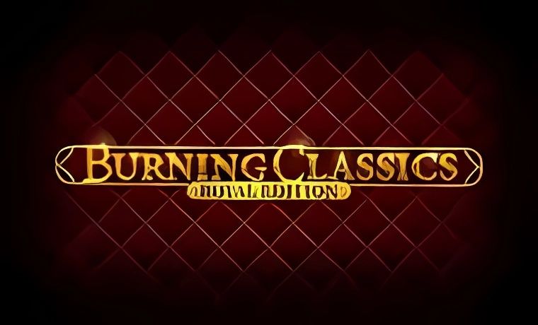 Burning Classics Royal Edition Slot