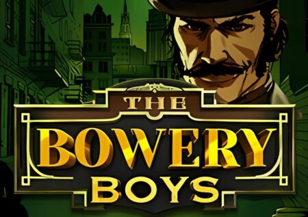 The Bowery Boys Slot