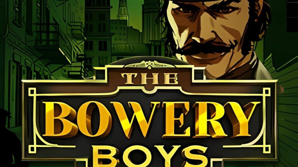 The Bowery Boys Slot