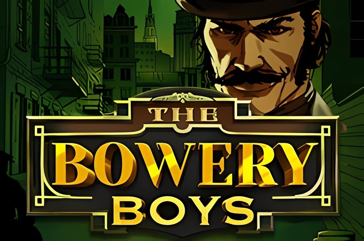The Bowery Boys Slot