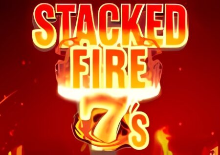 Stacked Fire 7s Slot