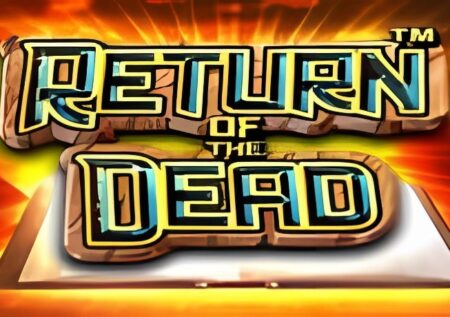 Return of the Dead Slot