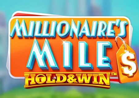 Millionaires Mile Hold and Win Slot