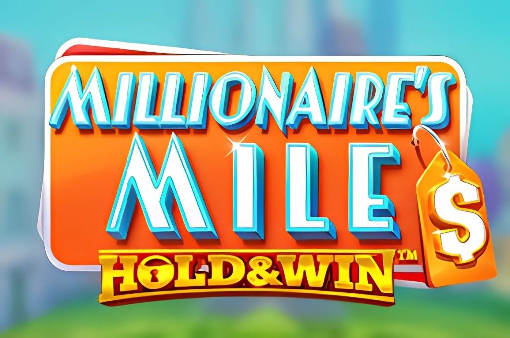 Millionaires Mile Hold and Win Slot