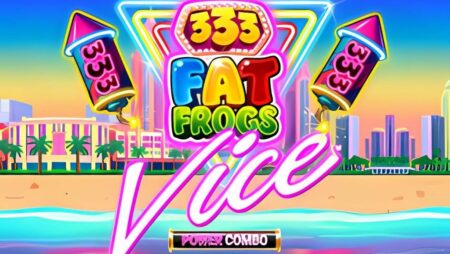 333 Fat Frogs VICE POWER COMBO Slot