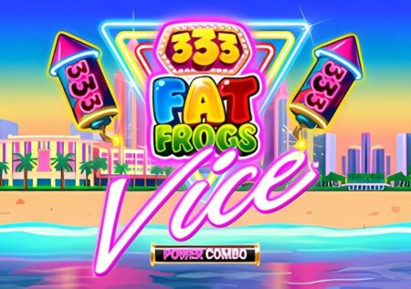 333 Fat Frogs VICE POWER COMBO Slot