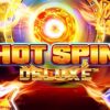 Hot Spin Deluxe Slot