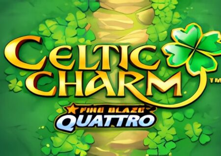 Celtic Charms – Fireblaze Quattro Slot