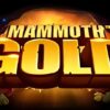 Mammoth Gold Slot