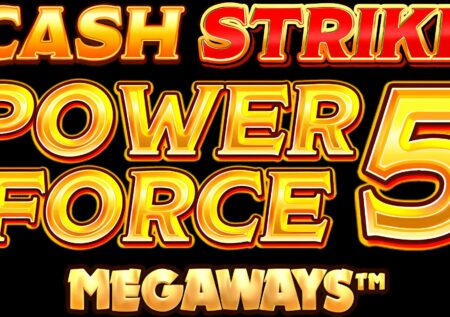Cash Strike Power Force 5 Megaways Slot